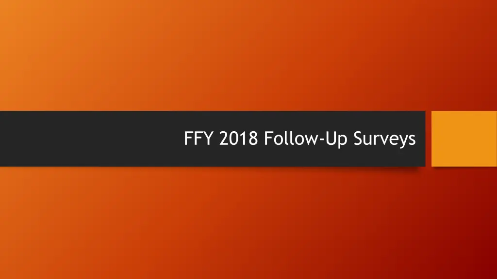 ffy 2018 follow up surveys