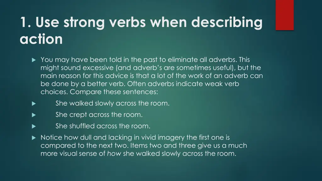 1 use strong verbs when describing action