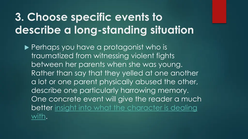 3 choose specific events to describe a long