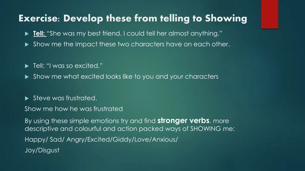 exercise develop these from telling to showing