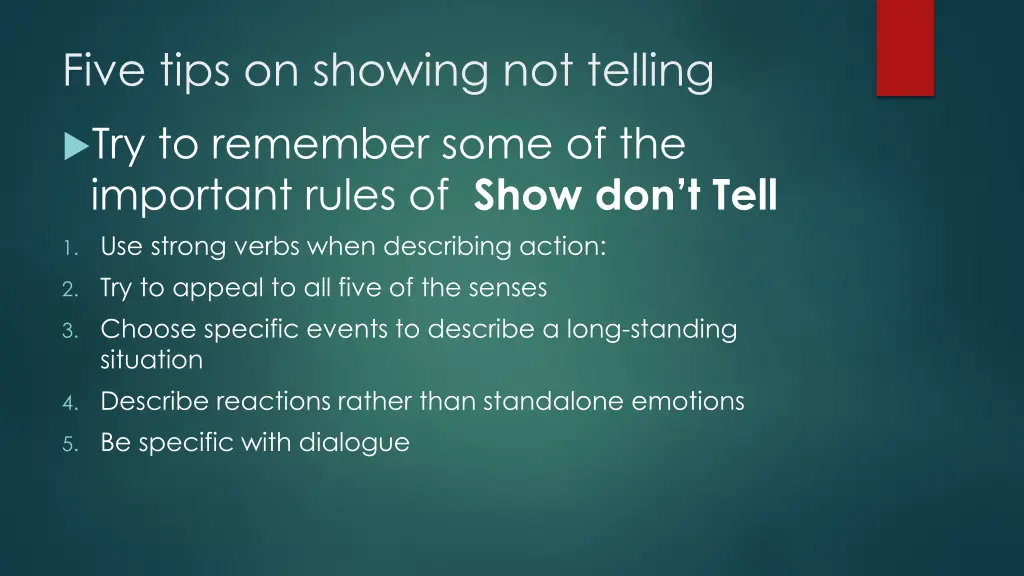 five tips on showing not telling