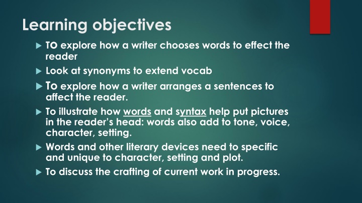 learning objectives t o explore how a writer