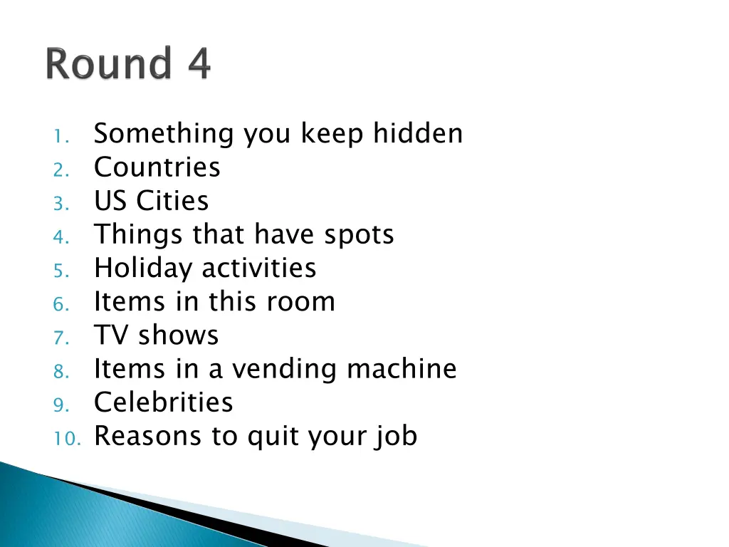 1 something you keep hidden 2 countries