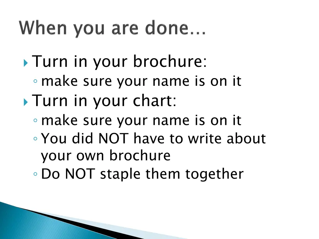 turn in your brochure make sure your name