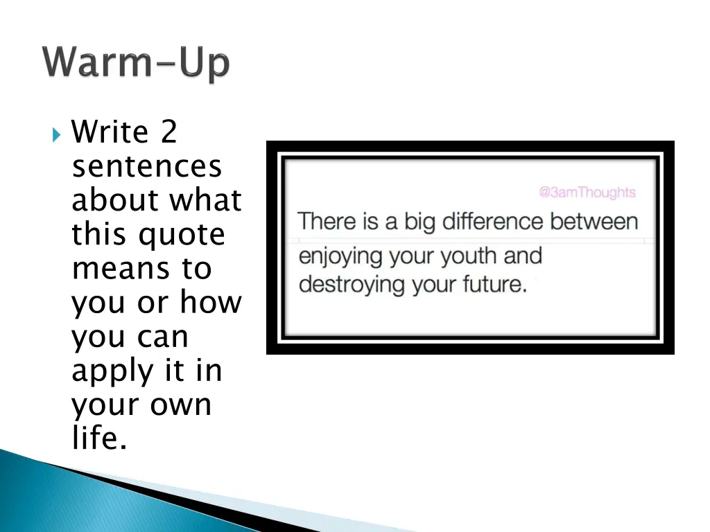 write 2 sentences about what this quote means 1