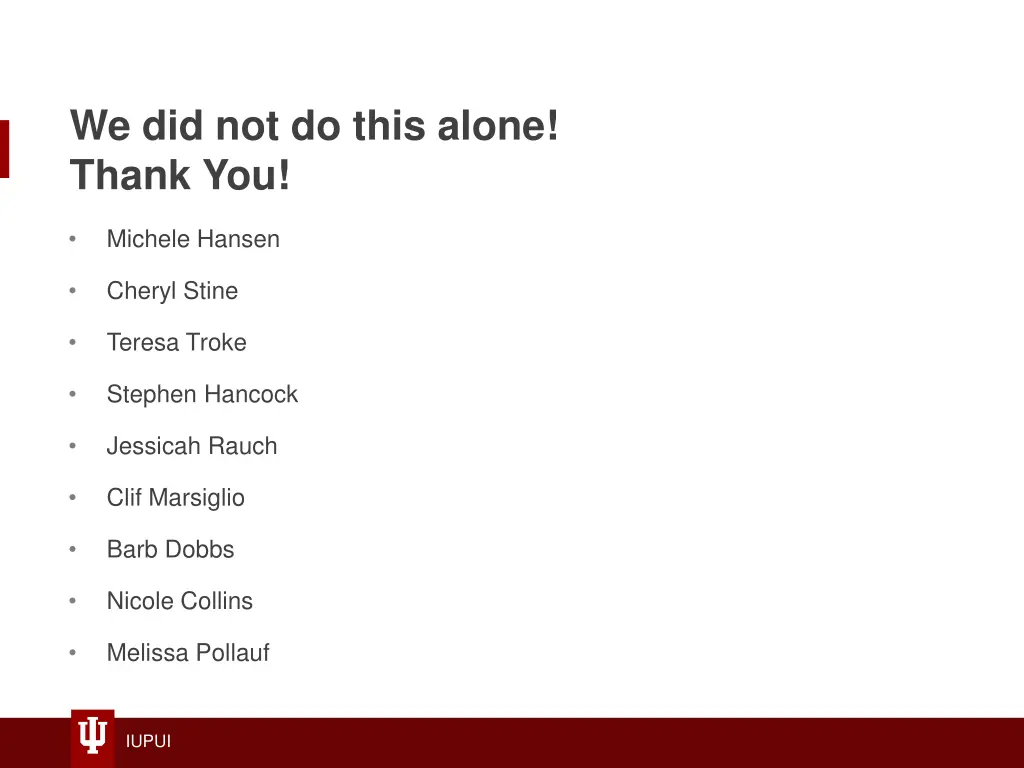 we did not do this alone thank you