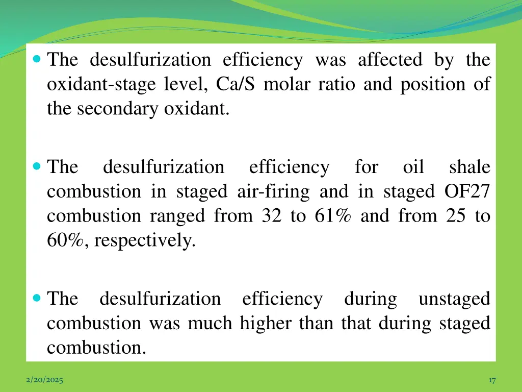 the desulfurization efficiency was affected