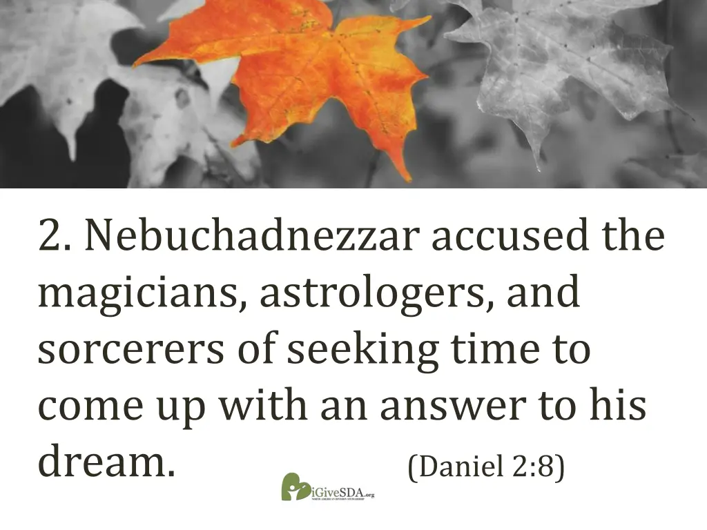 2 nebuchadnezzar accused the magicians