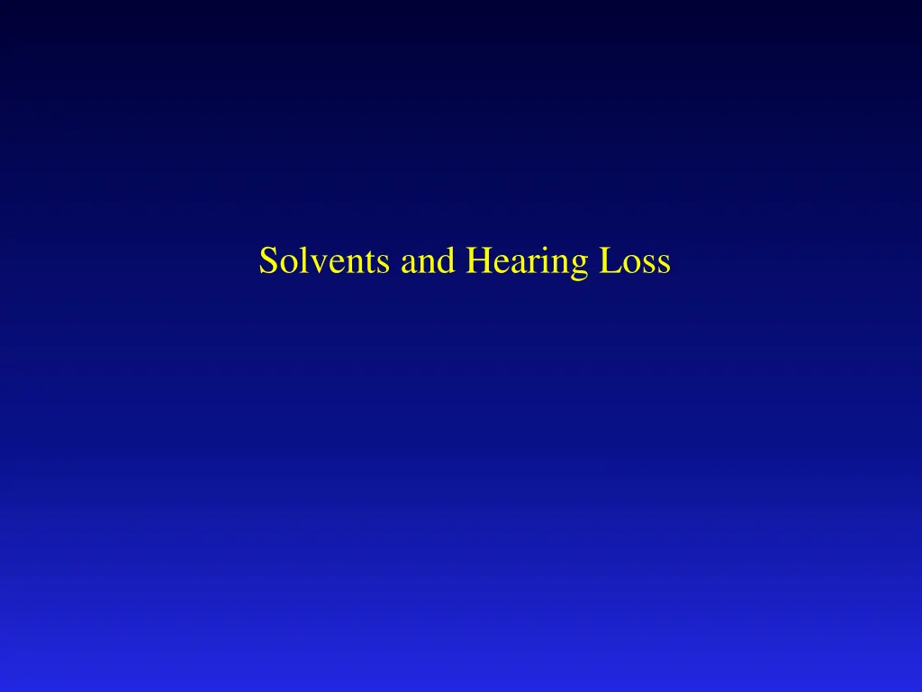 solvents and hearing loss