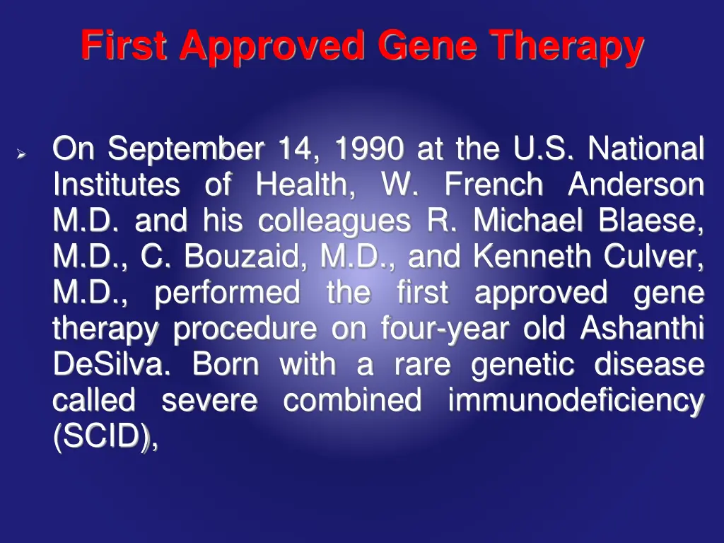 first approved gene therapy