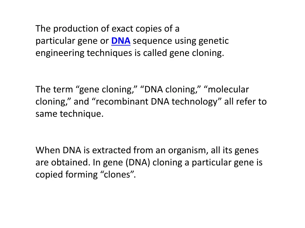 the production of exact copies of a particular