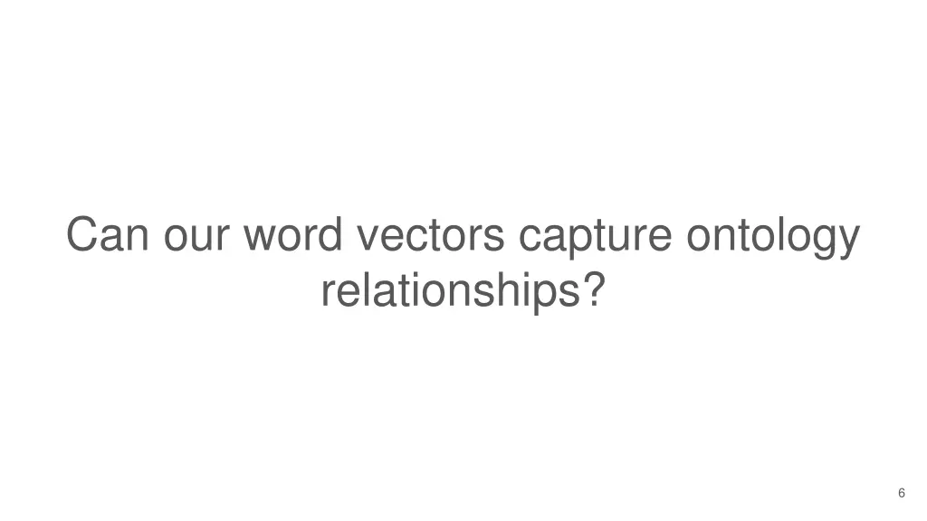 can our word vectors capture ontology