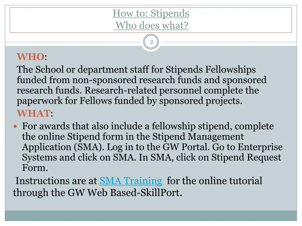how to stipends who does what