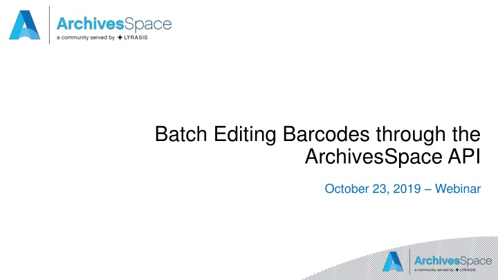 batch editing barcodes through the archivesspace