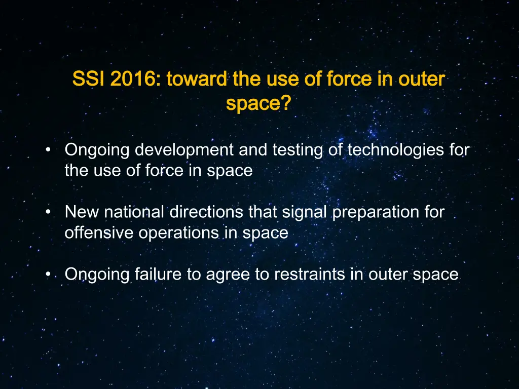 ssi 2016 toward the use of force in outer