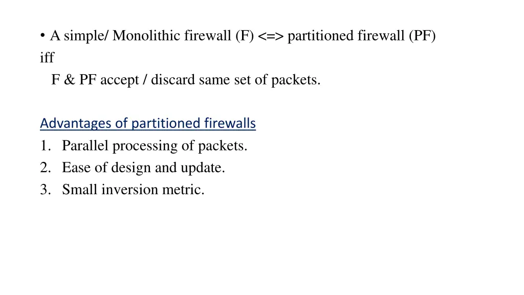 a simple monolithic firewall f partitioned