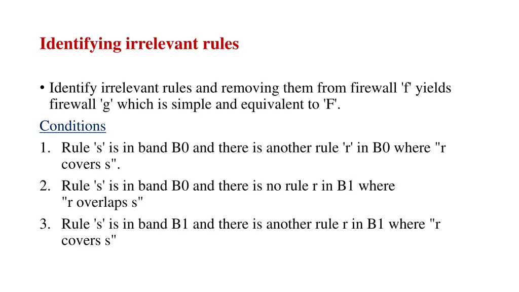 identifying irrelevant rules