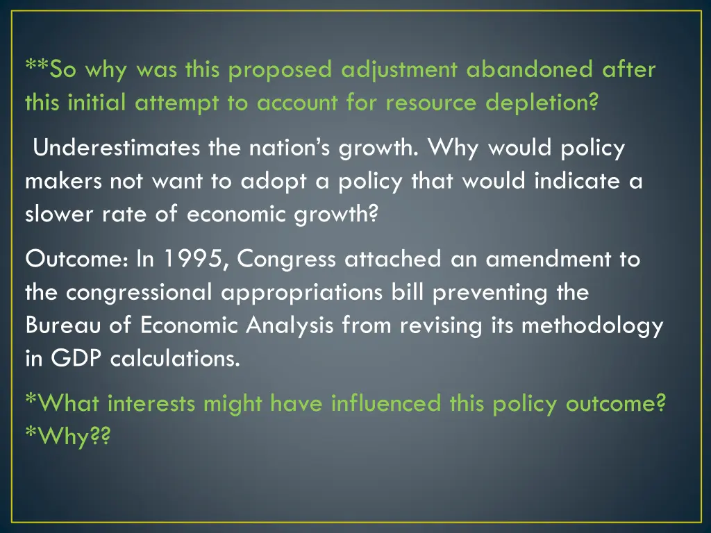 so why was this proposed adjustment abandoned