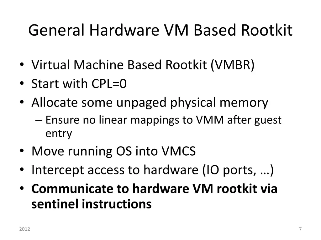 general hardware vm based rootkit