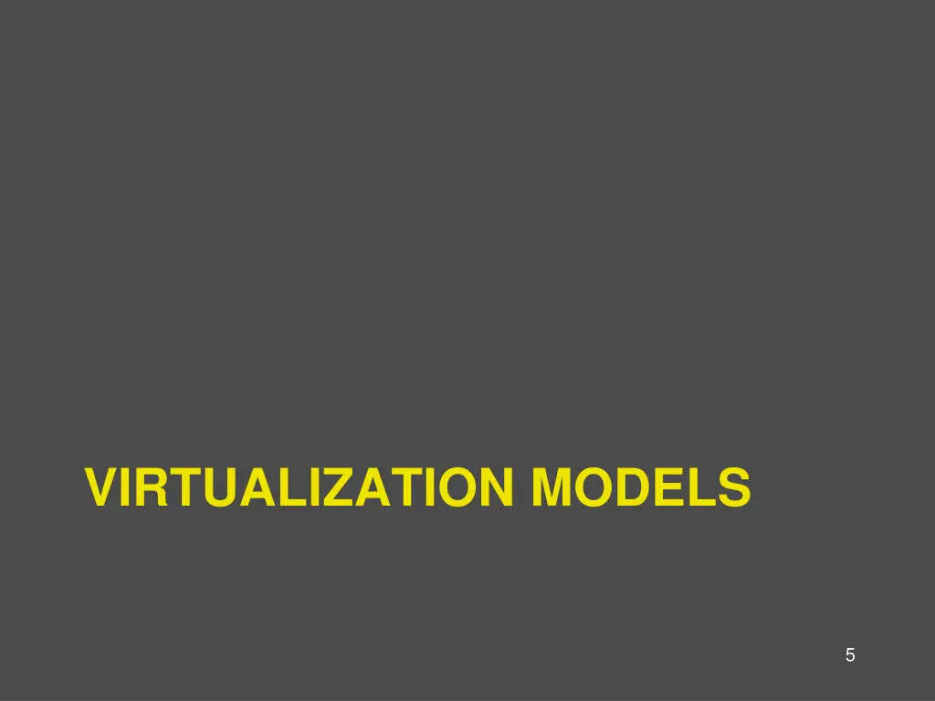 virtualization models