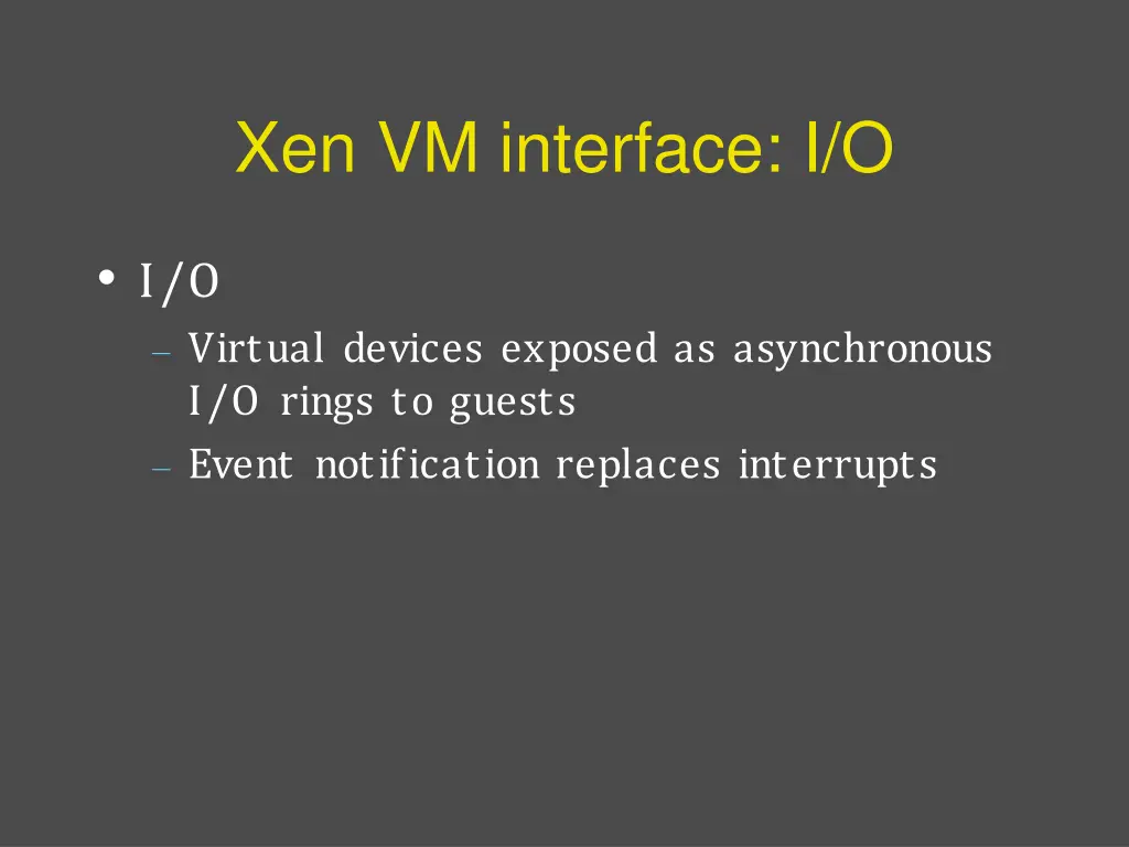 xen vm interface i o