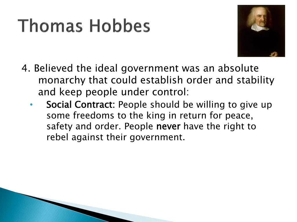 4 believed the ideal government was an absolute