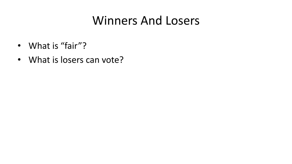 winners and losers