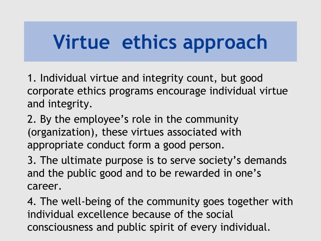 virtue ethics approach