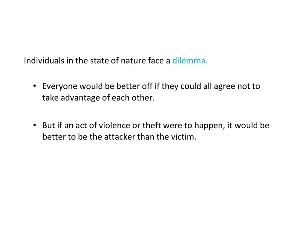 individuals in the state of nature face a dilemma
