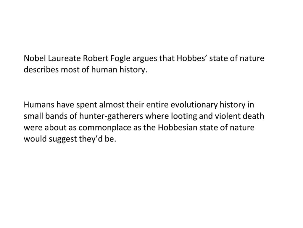 nobel laureate robert fogle argues that hobbes