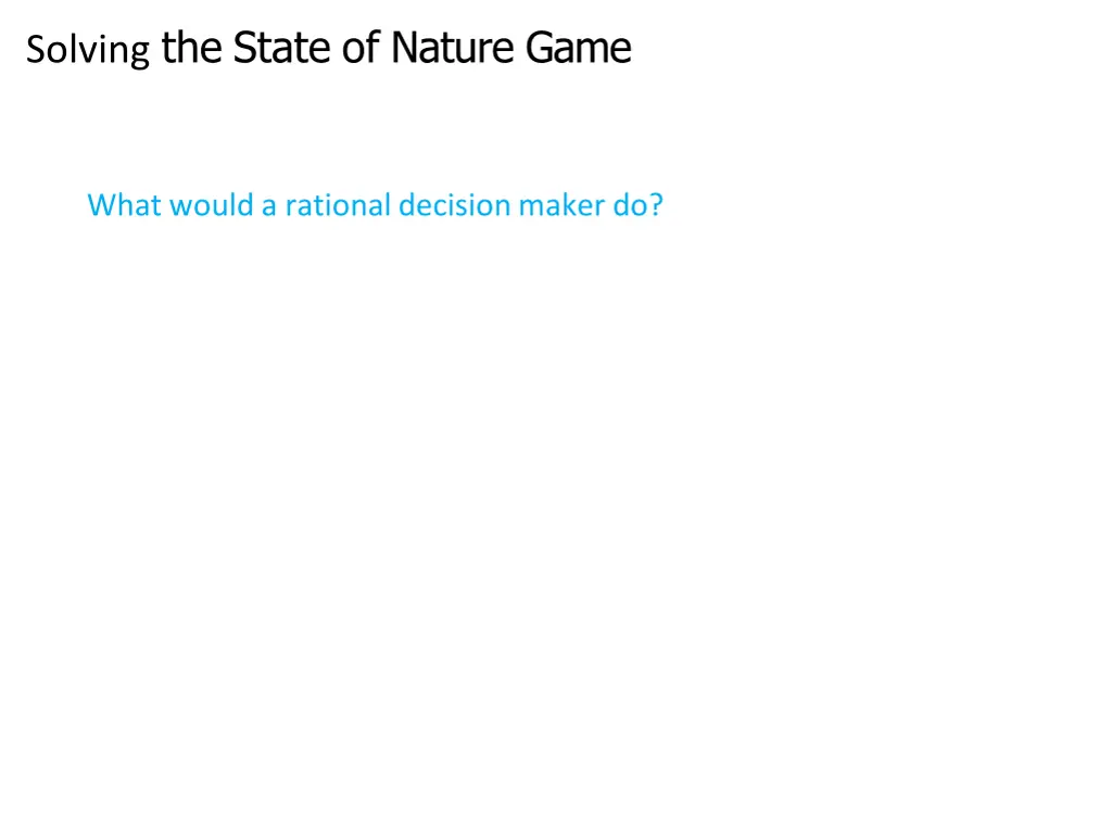 solving the state of nature game