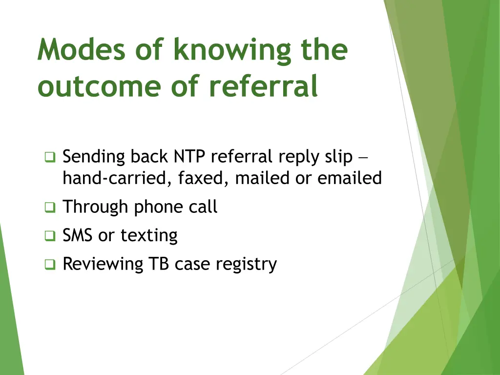 modes of knowing the outcome of referral