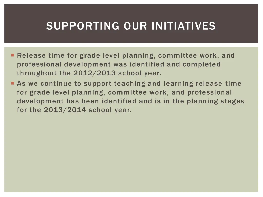 supporting our initiatives