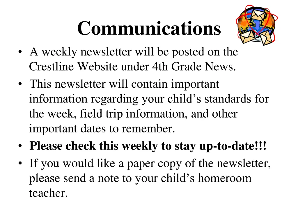 communications a weekly newsletter will be posted