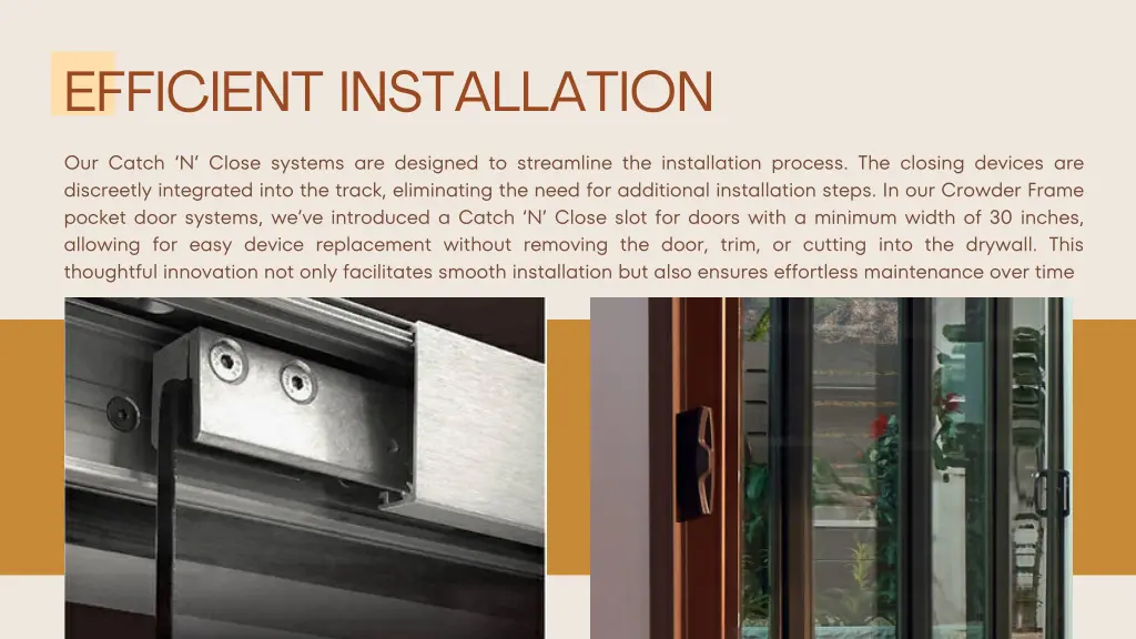 efficient installation