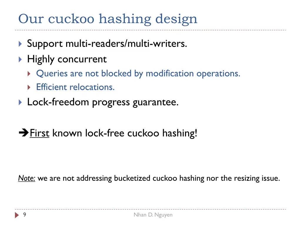 our cuckoo hashing design