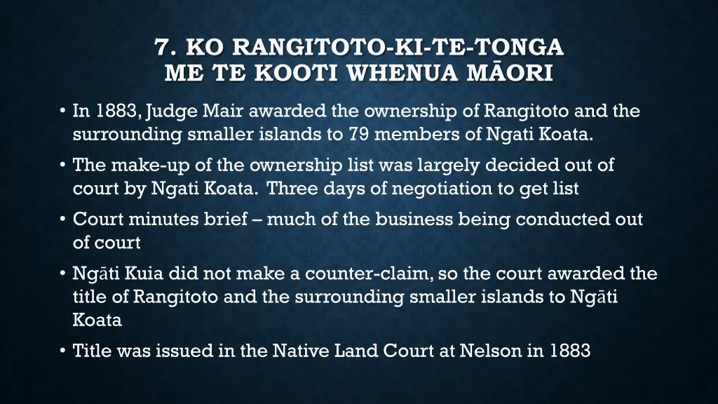 7 ko rangitoto ki te tonga me te kooti whenua 1