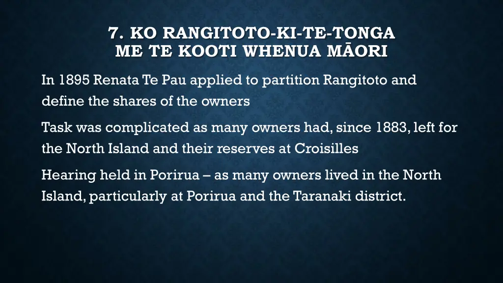 7 ko rangitoto ki te tonga me te kooti whenua 3