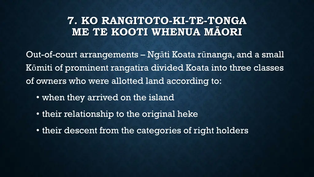 7 ko rangitoto ki te tonga me te kooti whenua 4