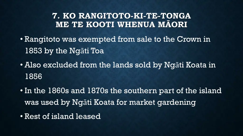7 ko rangitoto ki te tonga me te kooti whenua