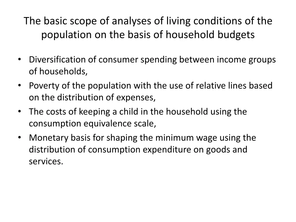 the basic scope of analyses of living conditions