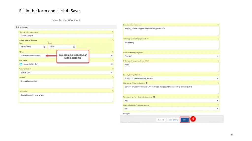 fill in the form and click 4 save 1