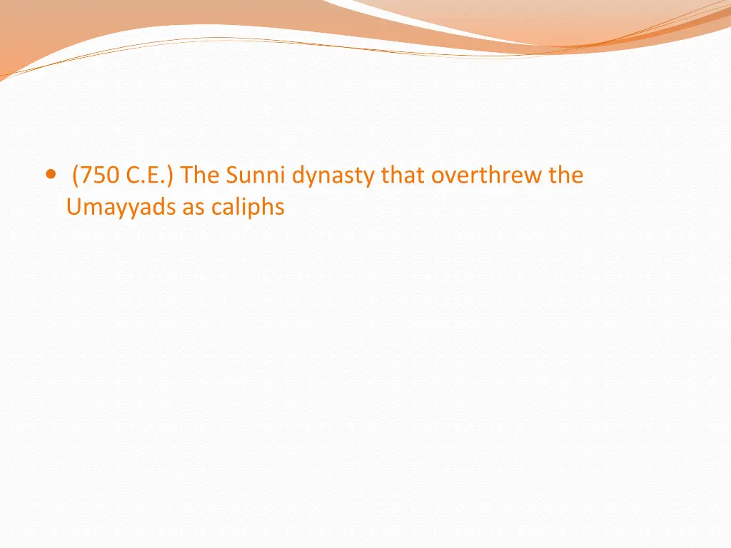 750 c e the sunni dynasty that overthrew