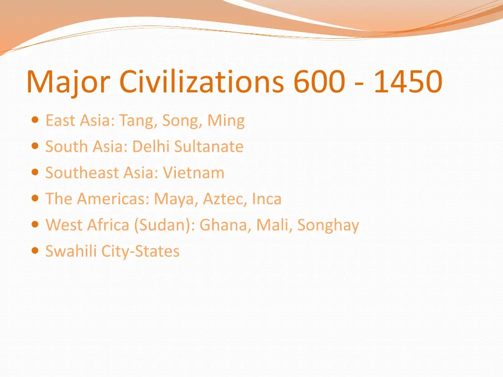 major civilizations 600 1450