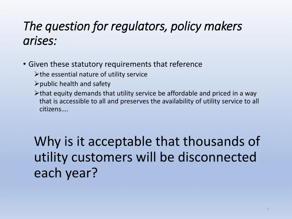 the question for regulators policy makers