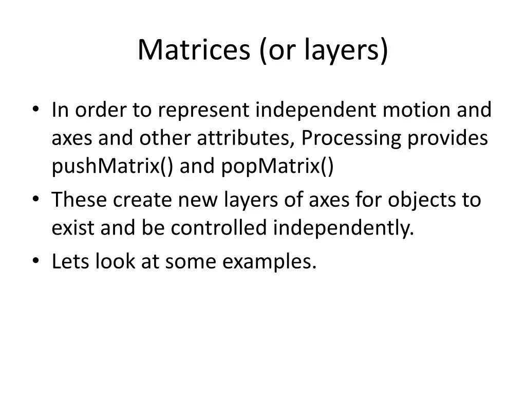 matrices or layers