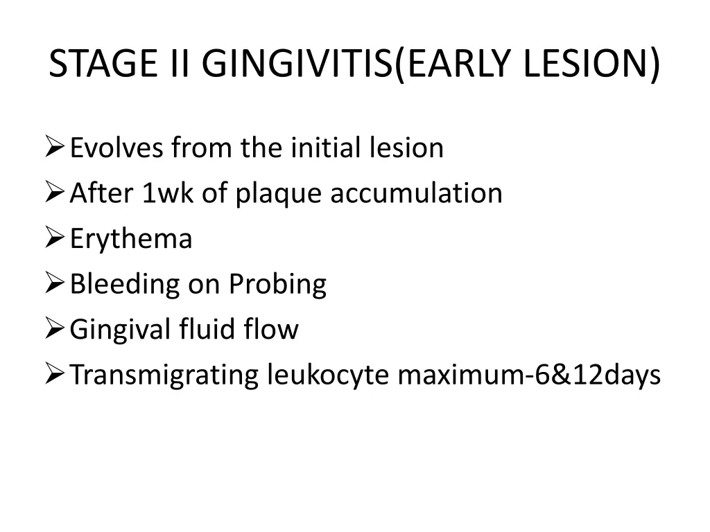 stage ii gingivitis early lesion