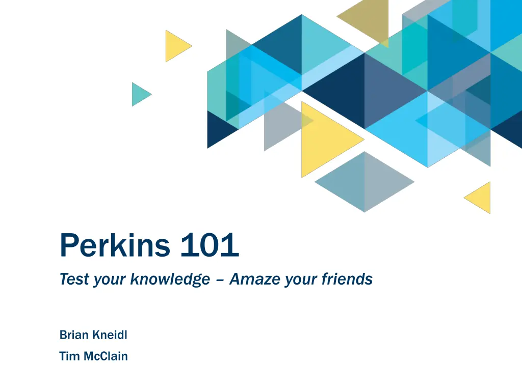 perkins 101 test your knowledge amaze your friends