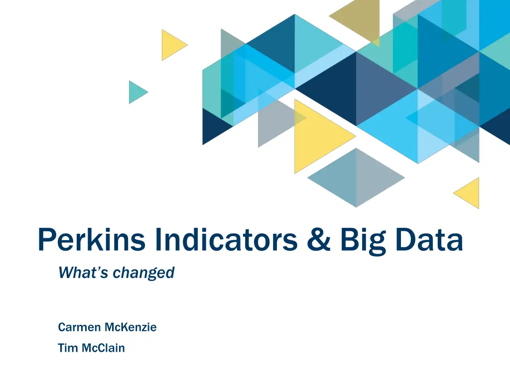 perkins indicators big data what s changed