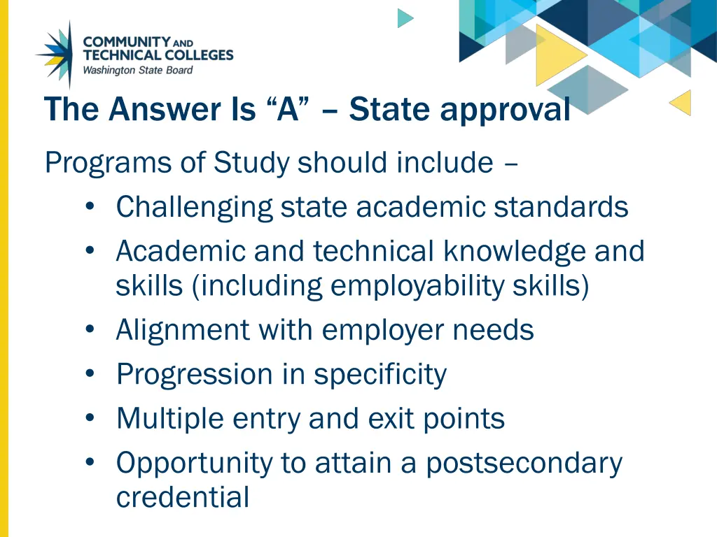 the answer is a state approval programs of study